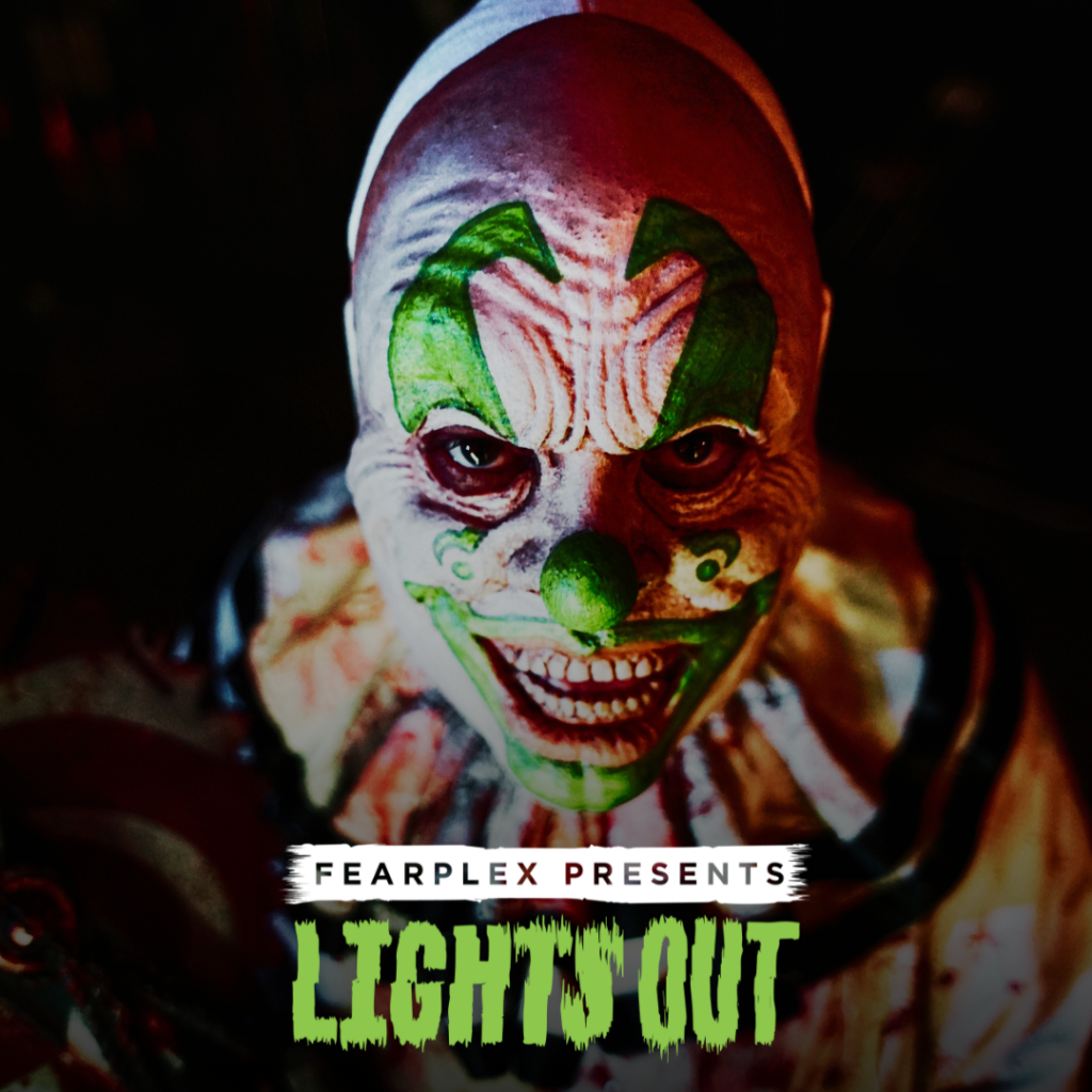 Fearplex Presents LIGHTS OUT! October 6 31 Fairplex Insider